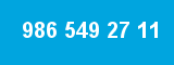986 549 27 11 986 549 27 11